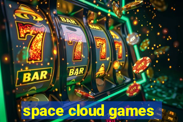 space cloud games